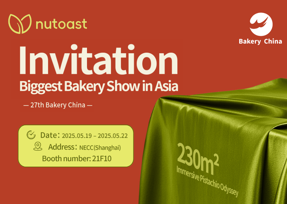 Nutoast is heading to 27th Bakery China: Asia’s biggest show for bakery innovation!