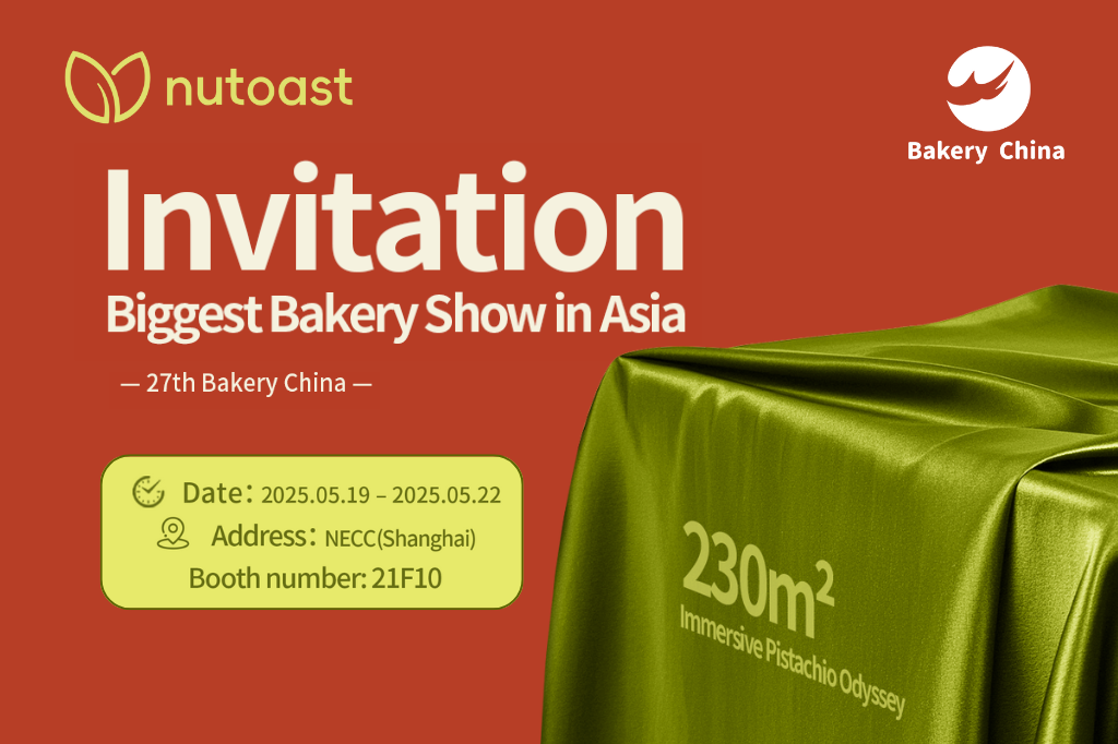 Nutoast is heading to 27th Bakery China: Asia’s biggest show for bakery innovation!